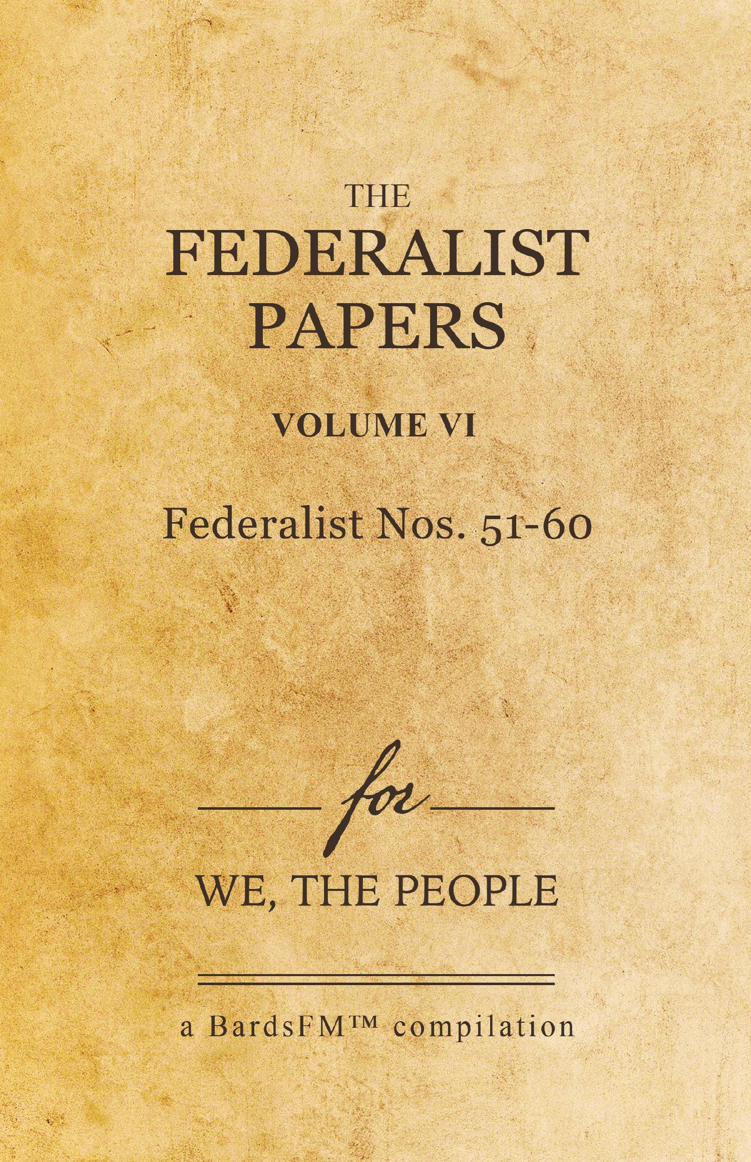 BardsFM Federalist Papers Vol 6_CoXCo_Digital.pdf | DocDroid