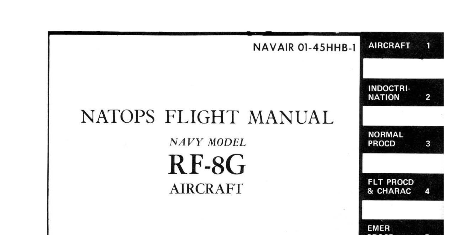 NATOPS Flight Manual - Navy Model RF-8G Aircraft [NAVAIR 01-45HHB 